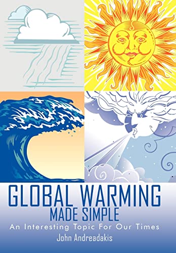 Global Warming Made Simple: An Interesting Topic For Our Times