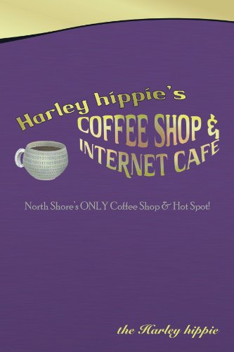Harley Hippie's Coffee Shop & Internet Cafe: North Shore's Only Coffee Shop & Hot Spot!