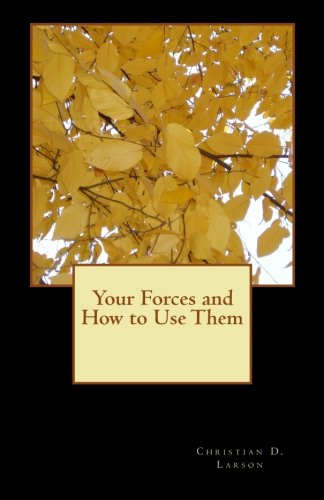 Your Forces and How to Use Them