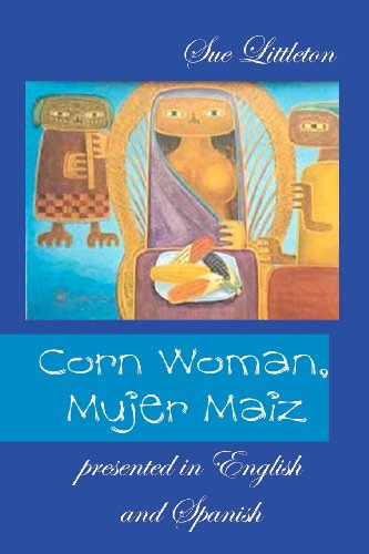 Corn Woman, Mujer Maiz