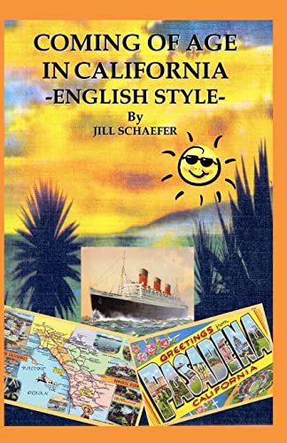 Coming of Age in California -English Style-