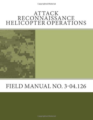 Attack Reconnaissance Helicopter Operations: Field Manual No. 3-04.126