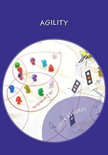 Agility: Making Innovation and Change Happen