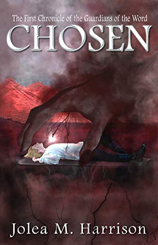 Chosen: The First Chronicle of the Guardians of the Word