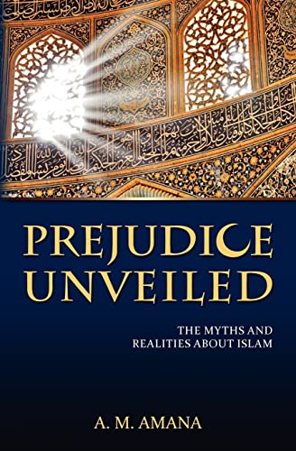 Prejudice Unveiled: The Myths and Realities about Islam