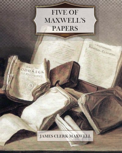 Five of Maxwell's Papers
