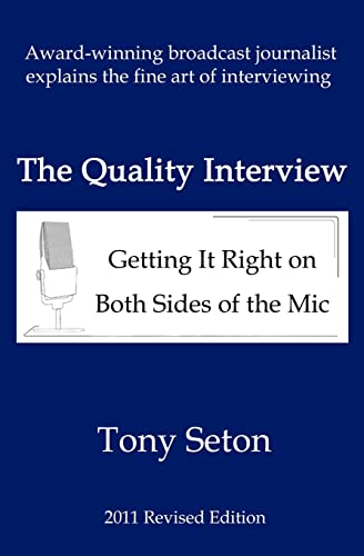 The Quality Interview: Getting It Right on Both Sides of the Mic
