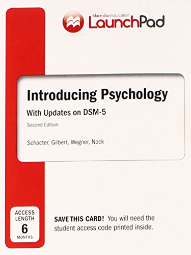 LaunchPad for Schacter's Introducing Psychology with DSM5 Update (Six Month Access)