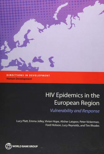 HIV Epidemics in the European Region: Vulnerability and Response