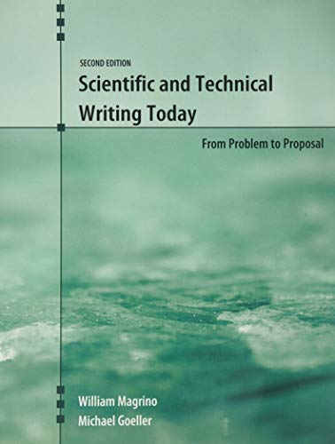 Scientific and Technical Writing Today: From Problem to Proposal
