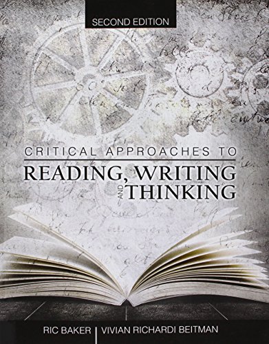 Critical Approaches to Reading Writing and Thinking