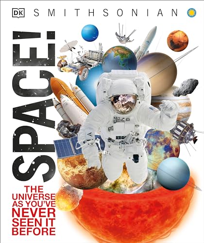 Space!: The Universe as You've Never Seen It Before