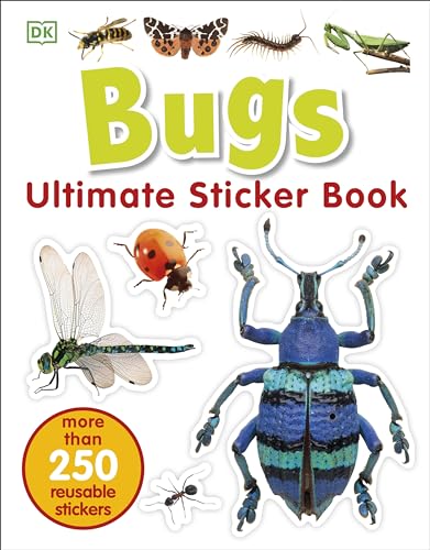 Ultimate Sticker Book: Bugs: More Than 250 Reusable Stickers