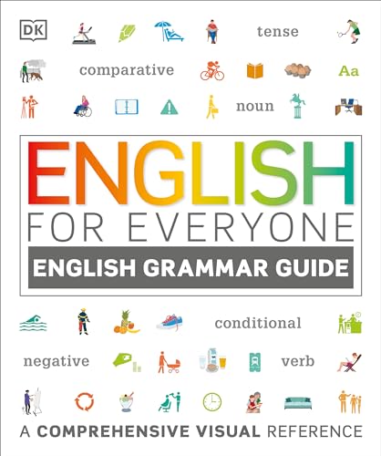 English for Everyone: English Grammar Guide: A Comprehensive Visual Reference