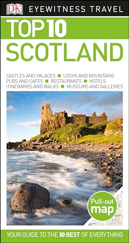 DK Eyewitness Top 10 Scotland (Dk Eyewitness Top 10 Travel Guide)