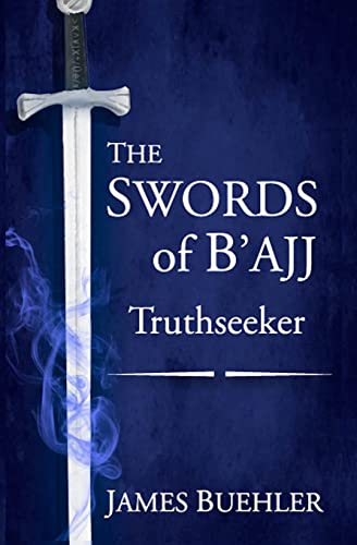 The Swords of B'ajj: Truthseeker