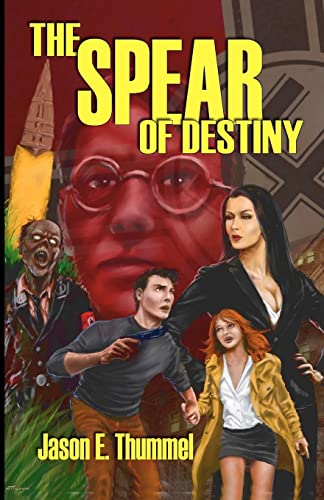 The Spear of Destiny: A Lance Chambers Mystery