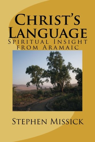 Christ's Language: Spiritual Insight from Aramaic