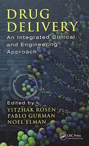 Drug Delivery: An Integrated Clinical and Engineering Approach