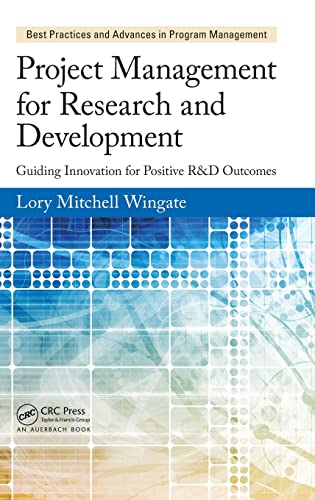 Project Management for Research and Development (Best Practices in Portfolio, Program, and Project Management)