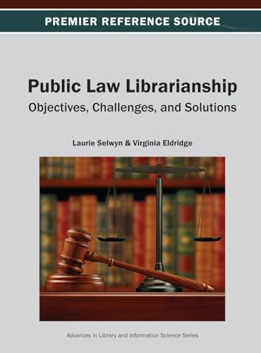 Public Law Librarianship: Objectives, Challenges, and Solutions