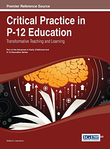 Critical Practice in P-12 Education: Transformative Teaching and Learning