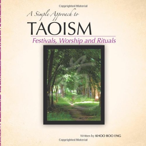 A Simple Approach to Taoism: Festivals, Worship and Rituals