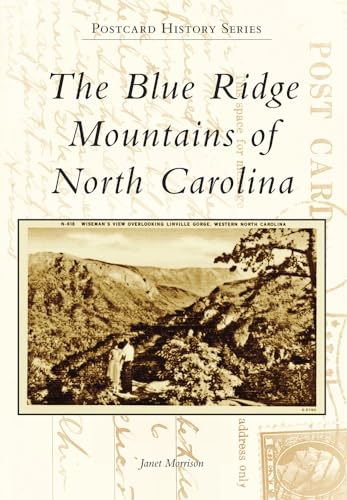 The Blue Ridge Mountains of North Carolina (Postcard History Series)