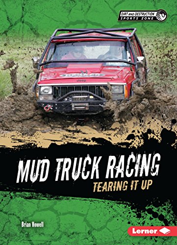 Mud Truck Racing: Tearing It Up (Dirt and Destruction Sports Zone)