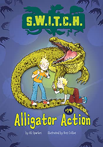 Alligator Action (S.W.I.T.C.H., 14)