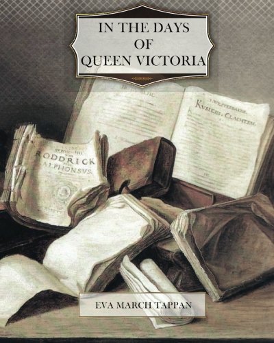 In the Days of Queen Victoria