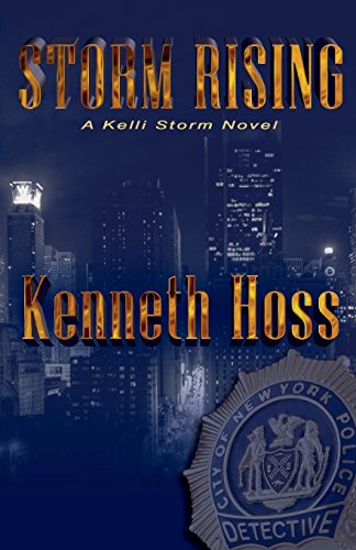 Storm Rising - A Kelli Storm Novel