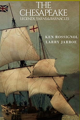The Chesapeake: Legends, Yarns & Barnacles: The Chesapeake: Volume 2