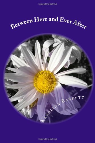 Between Here and Ever After