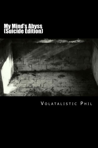 My Mind's Abyss (Suicide Edition)