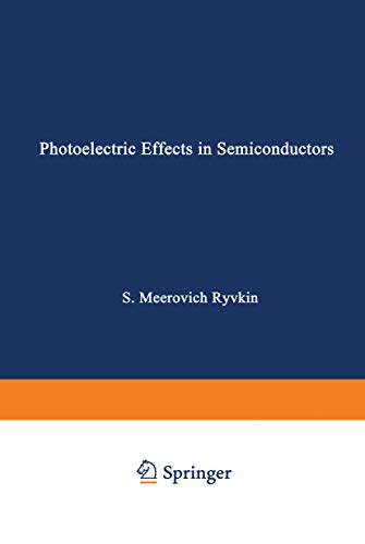 Photoelectric Effects In Semiconductors / Fotoélektricheskie Yavlena V Poluprovodnikakh / Фотоэлектрические явления в полроводниках