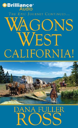 Wagons West California!