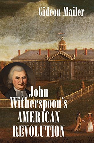 John Witherspoon's American Revolution (Omohundro Institute of Early American History and Culture)