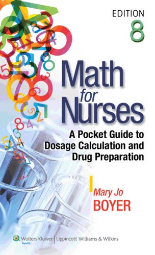 Math for Nurses + Lippincott's Online Course in Dosage Calculation: A Pocket Guide to Dosage Calculation and Drug Preparation