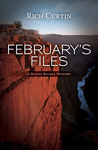 February's Files: A Manny Rivera Mystery: 2 (Manny Rivera Mysteries)