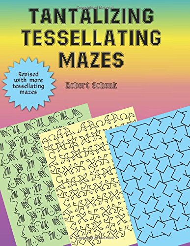 Tantalizing Tessellating Mazes