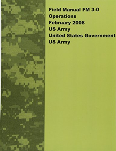 Field Manual Fm 3-0 Operations February 2008 US Army