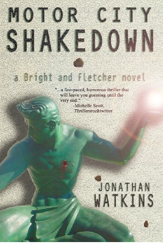 Motor City Shakedown: Bright and Fletcher Book One