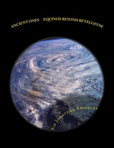 Ancient Ones - Equinox Beyond Betelgeuse: The Hawaiian Knights Saga: Volume 1