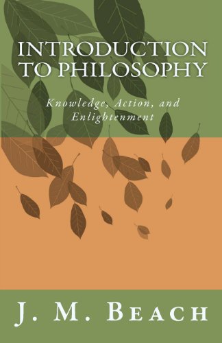 Introduction to Philosophy: Knowledge, Action, & Enlightenment