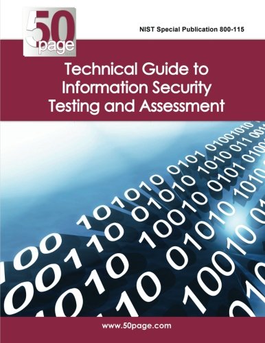 NIST Special Publication 800-115 Technical Guide to Information Security Testing and Assessment