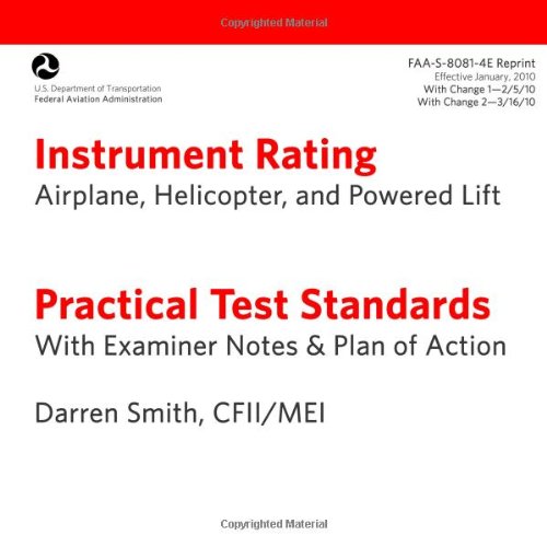 Instrument Rating Practical Test Standards with Examiner's Notes FAA-S-8081-4