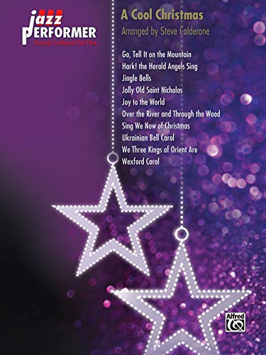 Jazz Performer -- A Cool Christmas: Standards for Advanced Solo Piano (Jazz Performer Series)