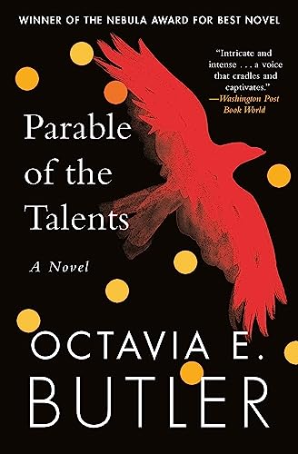 Parable of the Talents: the extraordinary sequel to the bestselling modern classic, Parable of the Sower