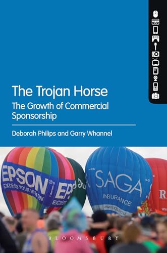 The Trojan Horse: The Growth of Commercial Sponsorship